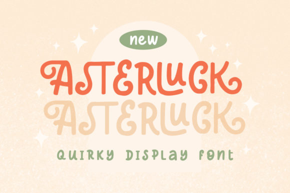 Asterluck: A Trendy Display Font for Eye-Catching Web Design