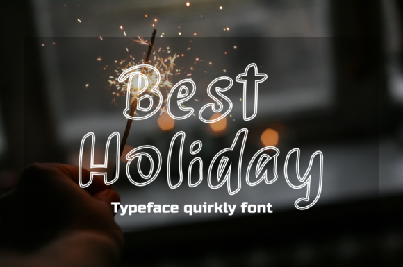 Best Holiday: A Bold and Trendy Display Font for Marketers