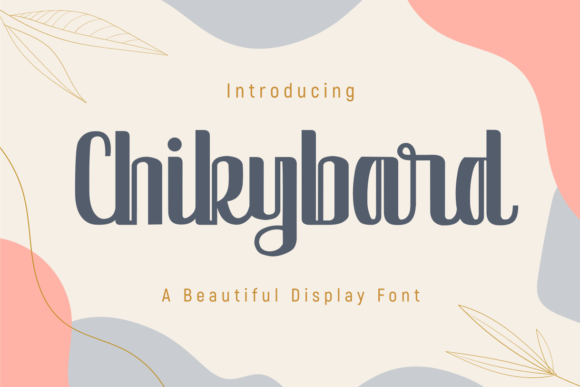 Chikybard: A Premium Display Font for Eye-Catching Brand Content