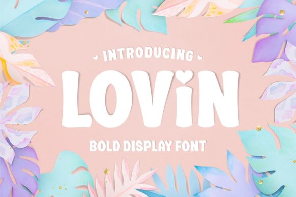 Discovering Lovin: A Clean and Inviting Display Font