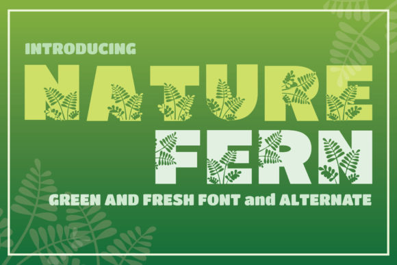 Nature Fern: A Unique Display Font for Creative Campaigns