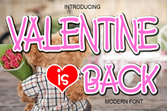 Valentine is Back: A Charming Display Font for Your Editorial Projects